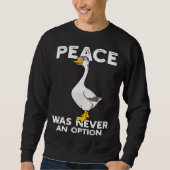 Funny Peace Was Never An Option Goose Meme Trui (Voorkant)