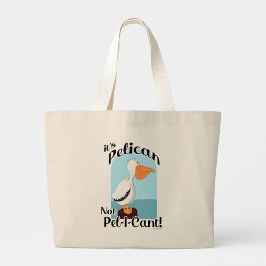 Funny Pelican not Pel I Cant Zee Bird Slogan Grote Tote Bag (Achterkant)