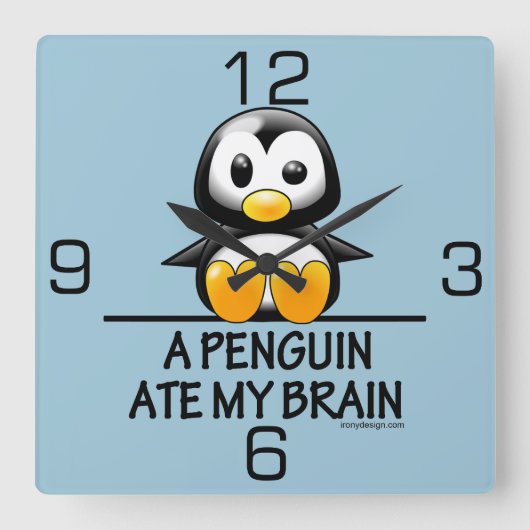 Funny Penguin Ate My Brain Graphic Vierkante Klok (Voorkant)
