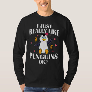 Funny Penguin, ik hou echt van pinguïns oké T-shirt