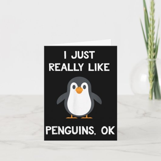 Funny Penguin Quote I Just Really Like Penguins Ok Kaart (Voorkant)