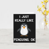 Funny Penguin Quote I Just Really Like Penguins Ok Kaart (Gele Bloem)