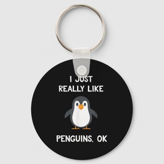 Funny Penguin Quote I Just Really Like Penguins Ok Sleutelhanger (Voorkant)