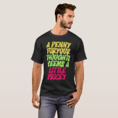 Funny Penny For Your Thoughts T  Sarcastic Joke T-shirt (Voorkant volledig)