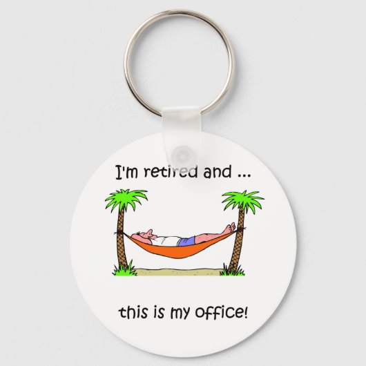 Funny pensionation humor sleutelhanger (Voorkant)