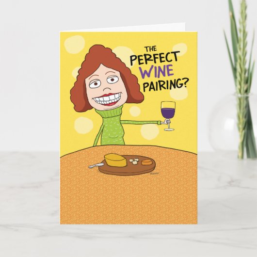 Funny Perfect Wine Pairing Birthday Card voor vrou Kaart (Voorkant)