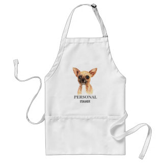Funny Personal Stalker Chihuahua Schort