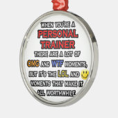 Funny Personal Trainer ... OMG WTF LOL Metalen Ornament (Links)