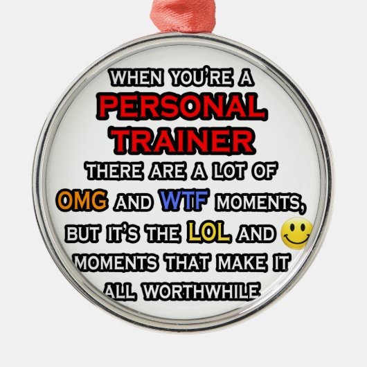Funny Personal Trainer ... OMG WTF LOL Metalen Ornament (Voorkant)