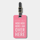 Funny Personalized Bag Attentie | Humor Roze Bagagelabel (Voorkant verticaal)