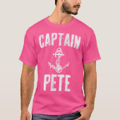 Funny Personalized Boating First Name Captain Pete T-shirt (Voorkant)