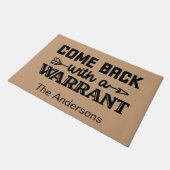 Funny Personalized Come back with a warrant Deurmat (Schuin)