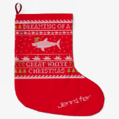 Funny Personalized Dreaming of Great White Shark Grote Kerstsok (Voorkant)