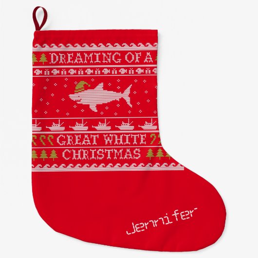 Funny Personalized Dreaming of Great White Shark Grote Kerstsok (Voorkant)