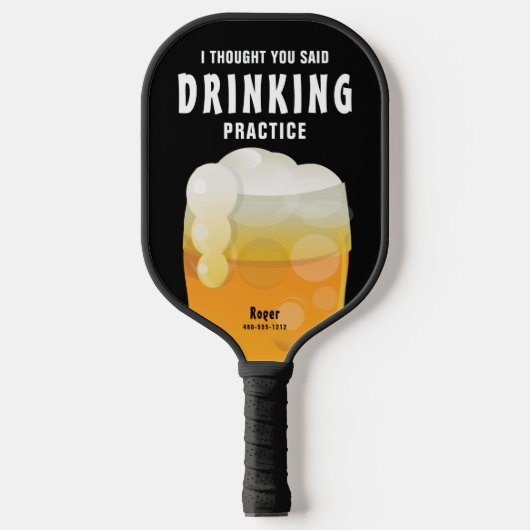 Funny Personalized Drink Beer Pickleball Paddle (Voorkant)