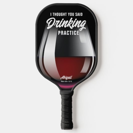 Funny Personalized Drink Practice Red Wine Pickleball Paddle (Voorkant)