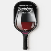 Funny Personalized Drink Practice Red Wine Pickleball Paddle (Achterkant)