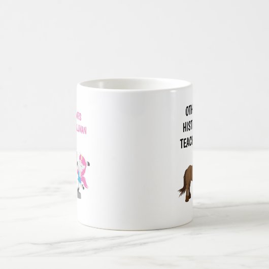 Funny Personalized History Teacher Mok Gift (Center)