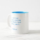 Funny Personalized I Survived Kantoor Meeting Tweekleurige Koffiemok (Voorkant links)