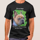 Funny Personalized Pet Photo Proud Dog Dad T-shirt<br><div class="desc">Oke, onze honden zijn als onze kinderen, we houden van hen aan stukken, maar soms kunnen ze een beetje stout zijn. Toon hoe trots je op hem bent! "Papa proud ... Van een hond die soms een eikel is, en dat is oké." Pas je aan met de favoriete Dog Foto...</div>