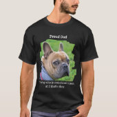 Funny Personalized Pet Photo Proud Dog Dad T-shirt (Voorkant)