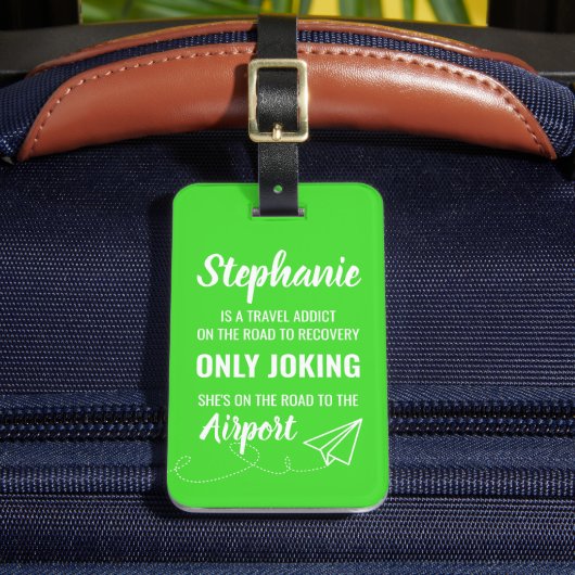 Funny Personalized Travel Addict Bagagelabel (Voorkant Insitu 2)