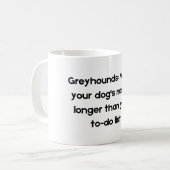 Funny Pet Quote Mok over Grayhound (Voorkant links)