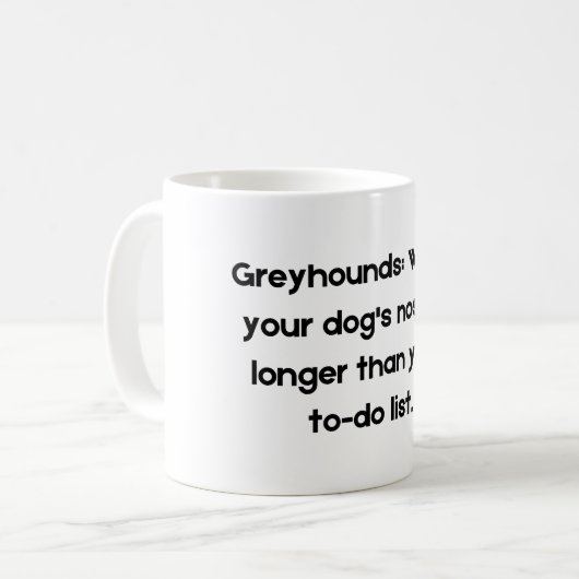 Funny Pet Quote Mok over Grayhound (Voorkant links)