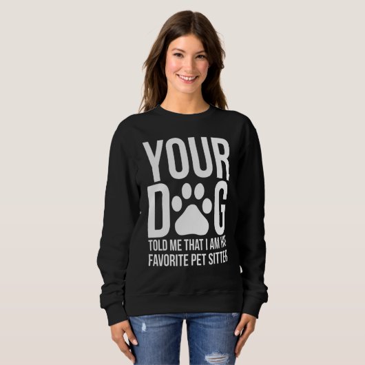 Funny Pet Sitter Dog Sitter Dog Walker Trui (Voorkant volledig)