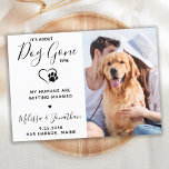 Funny Pet Wedding Custom Photo Dog Save The Date<br><div class="desc">Het gaat om Dog Gone-tijd. Laat je beste hond je verloving aankondigen met deze moderne en grappige 'Het gaat om de tijd van een hond'. Ik kondig aan 'Mijn mensen worden getrouwd' als verloving voor huisdieren. Pas met uw favoriete foto aan, en personaliseer met namen, facultatieve datum, en het bericht...</div>