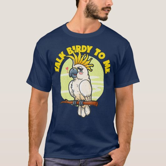 Funny Pet White Cockatau Parrot Talk Birdy T-shirt (Voorkant)