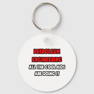 Funny Petroleum Engineer Shirten en Gifts Sleutelhanger