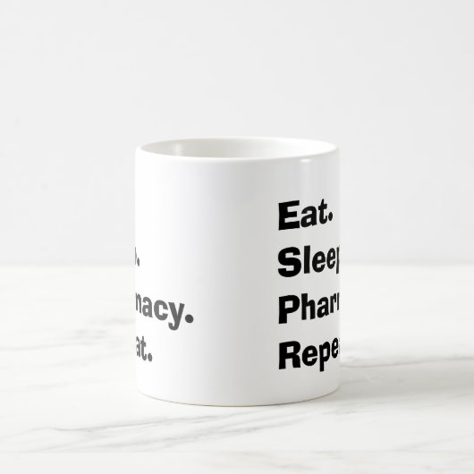 Funny Pharmacist geeft "Eat, Sleep, Pharmacy..." Koffiemok (Center)