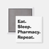 Funny Pharmacist geeft "Eat, Sleep, Pharmacy..." Magneet (Voorkant / Achterkant)