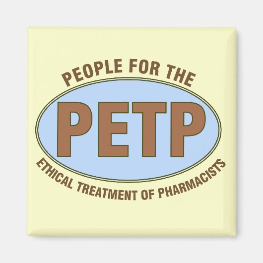 Funny Pharmacist geeft unieke "PETP"-ontwerp Magneet (Voorkant)