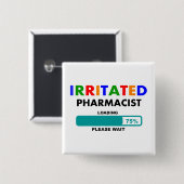 Funny Pharmacist Loading T-Shirts Vierkante Button 5,1 Cm (Voorkant /achterkant)