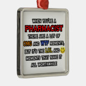 Funny Pharmacist ... OMG WTF LOL Metalen Ornament (Rechts)