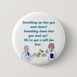Funny Pharmacist  Ronde Button 5,7 Cm