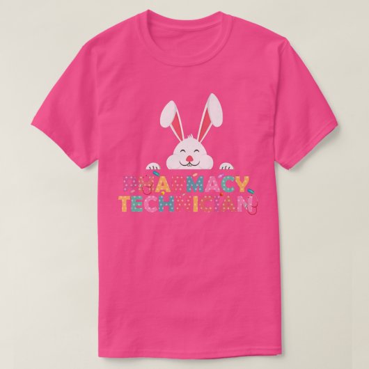 Funny Pharmacy Technicia Bunny Pharmacist Happy E T-shirt (Design voorkant)