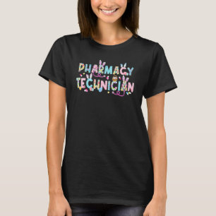 Funny Pharmacy Technicia Bunny Pharmacist Happy E T-shirt
