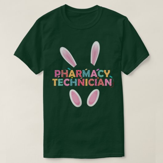 Funny Pharmacy Technicia Bunny Pharmacist Happy E T-shirt (Design voorkant)