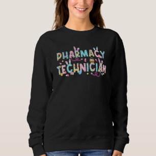 Funny Pharmacy Technicia Bunny Pharmacist Happy E Trui