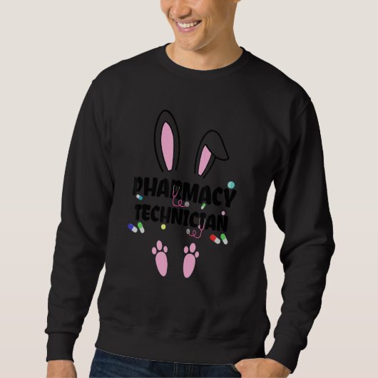 Funny Pharmacy Technicia Bunny Pharmacist Happy E Trui (Voorkant)