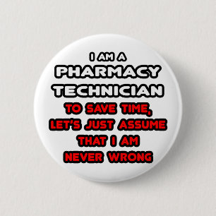 Funny Pharmacy Technicia T-Shirts Ronde Button 5,7 Cm