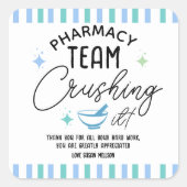 Funny Pharmacy Week Gift – You’re Crushing It!  Vierkante Sticker (Voorkant)