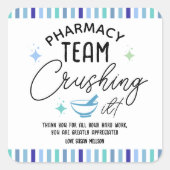 Funny Pharmacy Week Gift – You’re Crushing It!  Vierkante Sticker (Voorkant)
