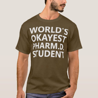 Funny PharmD Student Future Pharmacist White Coat T-shirt