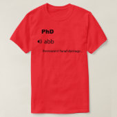 Funny PhD Definition 1 T-shirt (Design voorkant)