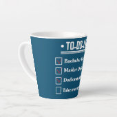 Funny PhD Doctorate Dissertation Doctor Degree Latte Mok (Linkerhoek)