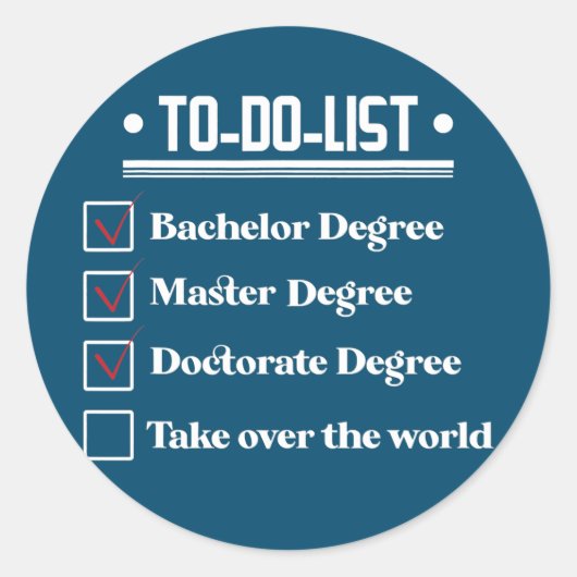 Funny PhD Doctorate Dissertation Doctor Degree Ronde Sticker (Voorkant)